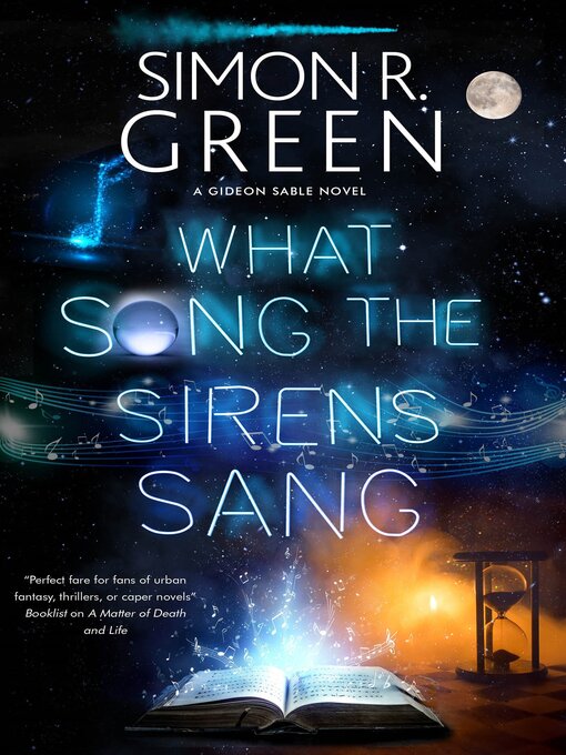 Title details for What Song the Sirens Sang by Simon R. Green - Available